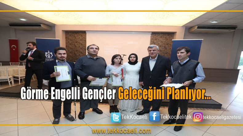 Görme engellilerin sorunları tartışıldı