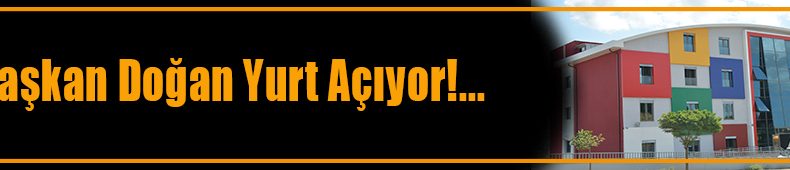 TEPEKÖY’DEKİ ÖĞRENCİ YURDUNDA AÇILIŞ VAR