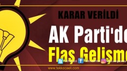 AK PARTİ’de Sürpriz Karar
