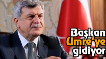 Başkan Umre’ye Gidiyor