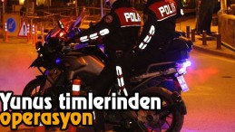 Yunus Timlerinden Operasyon