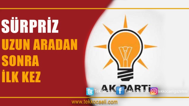 Ak Parti Kocaeli’de Büyük Sürpriz