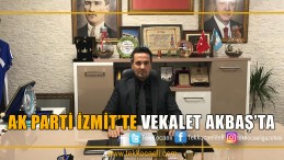 Ak Parti İzmit’e Rıfat Akbaş Vekalet Edecek