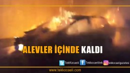 Araç Alev Aldı
