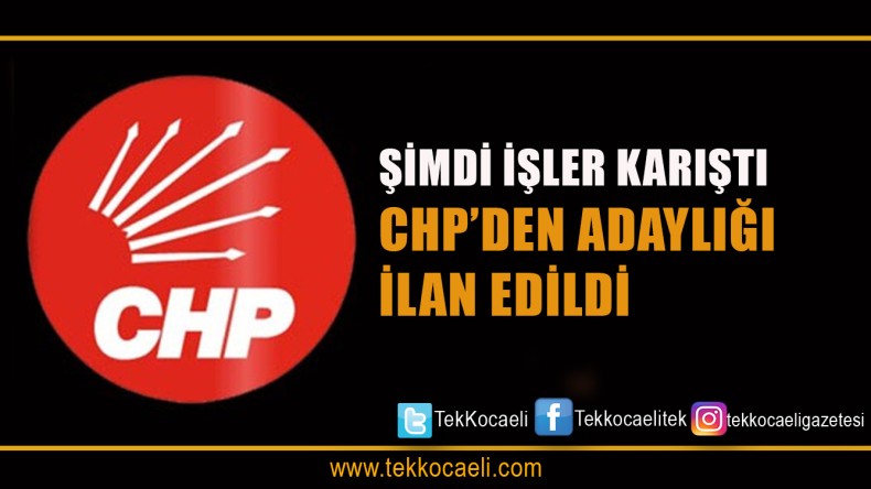 CHP’ye Bomba Aday