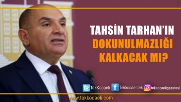 Tahsin Tarhan’dan Sert Sözler