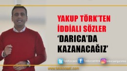 CHP Darıca’da Törk’le İddialı
