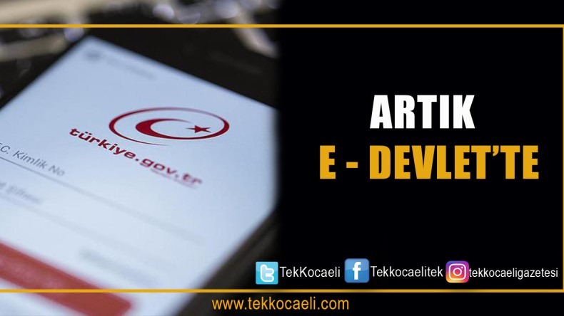 Artık E-Devlet’te