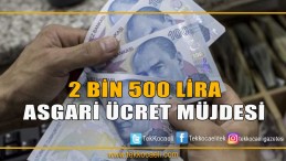 Asgari Ücreti 2500 TL Yaptı