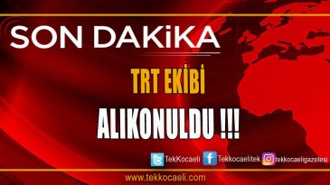 TRT Çalışanları Alıkonuldu