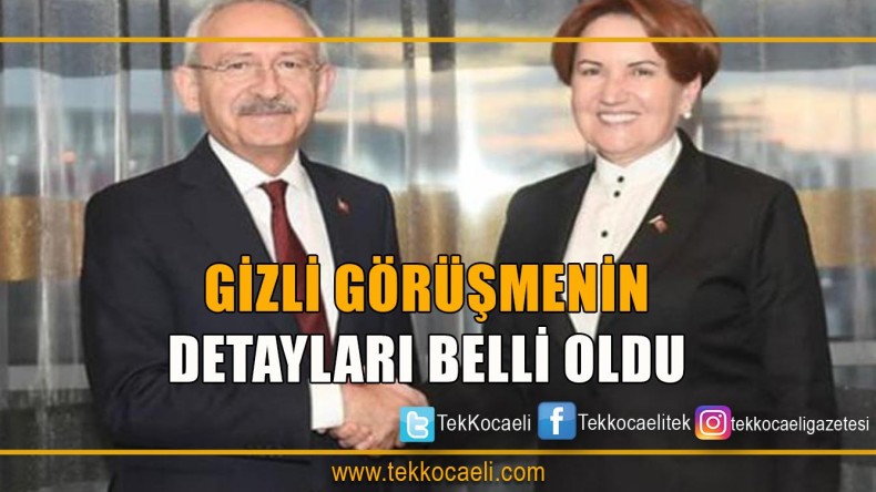 Kılıçdaroğlu Ve Akşener’in Görüşmesinin Detayları Belli Oldu