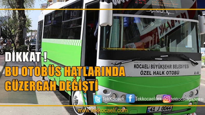 Otobüs Hatlarında Güzergah Değişikliği