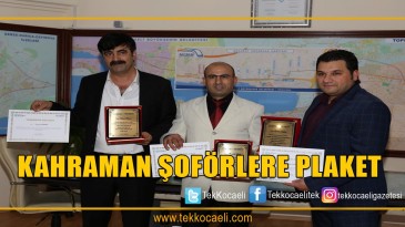 3 Şoför 3 Kahraman Ödüllendirildi