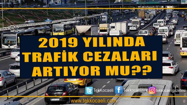 Trafik Cezaları Yeni Yılda Nasıl Olacak