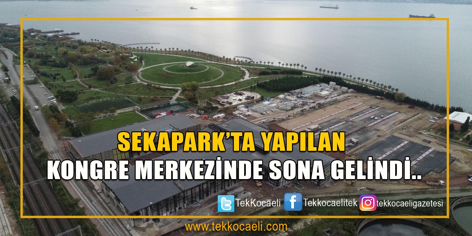 Doğu Marmara’nın Kongre Merkezi Olacak
