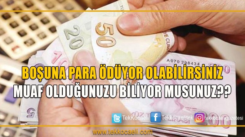 Milyonlarca Kişi Muaf Ama Kimse Bilmiyor