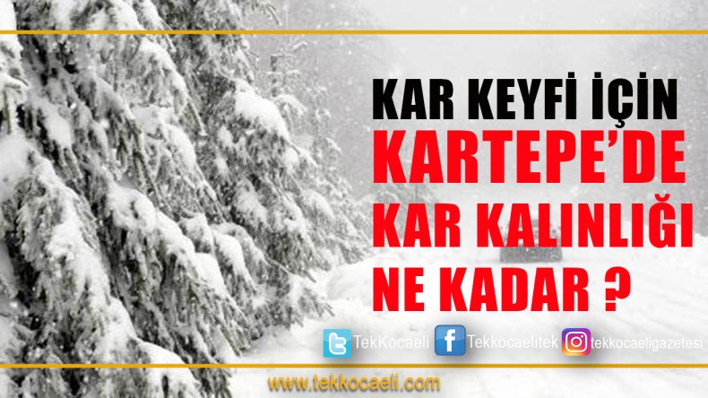 Kartepe’de Kar Keyfi