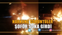Şoför Şok Yaşadı