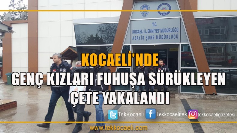 Kocaeli Emniyet’inden Fuhuş Operasyonu