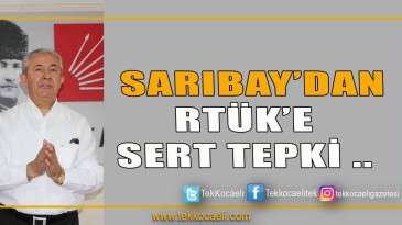 Sarıbay’dan RTÜK Çıkışı