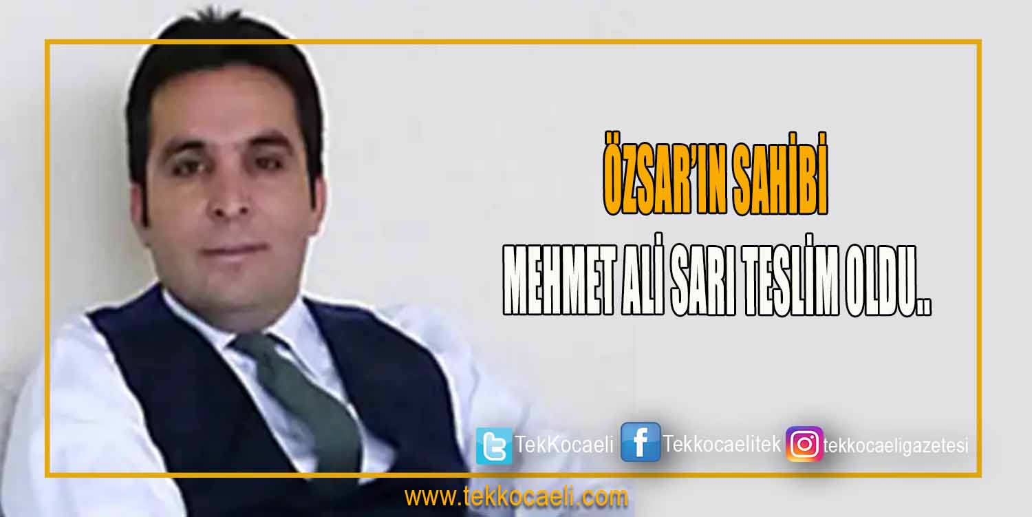 ÖZSAR Restraurantlarınınn firari  sahibi Mehmet Ali Sarı teslim oldu
