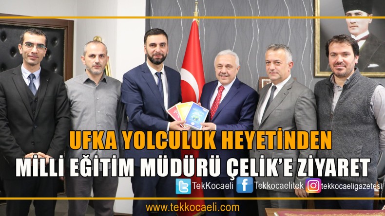 Ufka Yolculuk Heyeti’nden Milli Eğitim Müdürü’ne Ziyaret