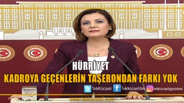 Hürriyet, “Taşeronun emeğinin karşılığı kadrodur”
