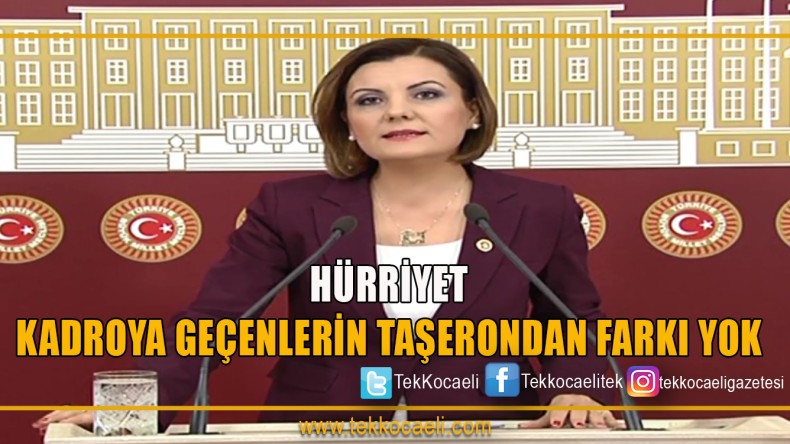 Hürriyet, “Taşeronun emeğinin karşılığı kadrodur”