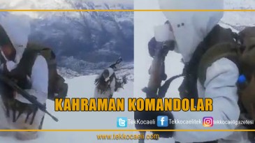 İşte Kahraman Komandolarımız