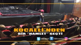 Kocaeli Şehir Tiyatroları’ndan ‘’Hamlet’’ Geçti