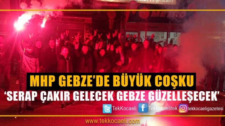 MHP Gebze’de Coştu