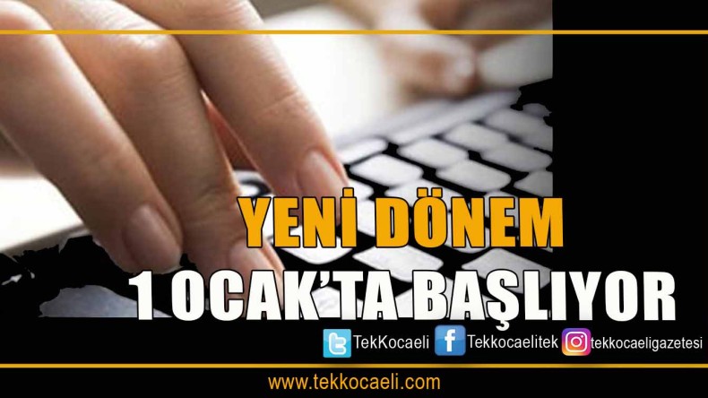 1 Ocak’ta Başlıyor
