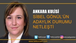 Sibel Gönül’ün Adaylığı Belli Olmuş