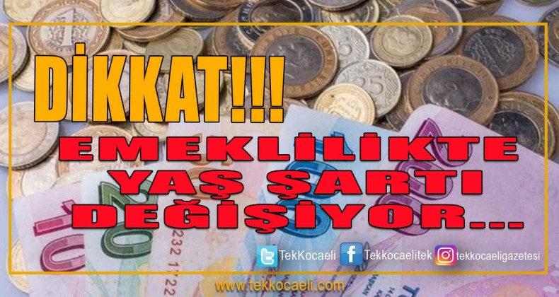 BU YASAYA GÖRE EMEKLİ OLUNACAK