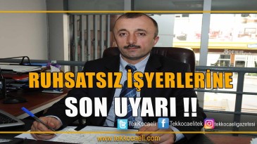 İzmit Belediyesi’nden Son Uyarı