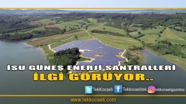İSU Genel Müdürlüğü’nün Güneş Enerji Santralleri