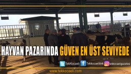 Modern Hayvan Pazarı’nda Güvenlik Had Safhada