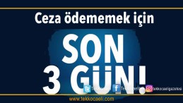 Primi Cezasız Ödemek İçin Son 3 Gün