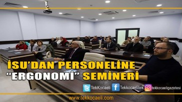 İsu’dan Personeline Seminer