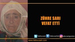 Zühre Sarı Vefat Etti