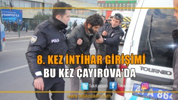 İntihar Girişimleriyle Bezdirdi