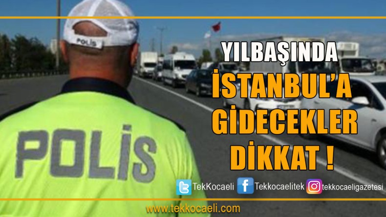 Bu Yollar Trafiğe Kapatılacak