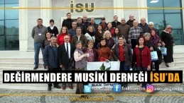 İSU, Değirmendere Musiki Derneği’ni Ağırladı