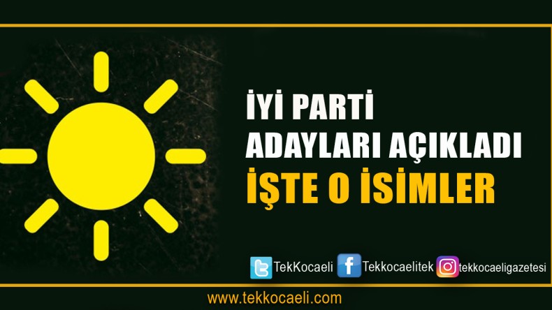 İYİ Parti Belediye Başkan Adaylarını Açıkladı