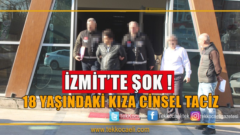 İzmit’te Cinsel Taciz İddiası