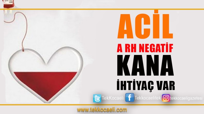 Acil A RH Negatif Kana İhtiyaç Var