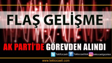 Ak Parti’de Sıcak Gelişme