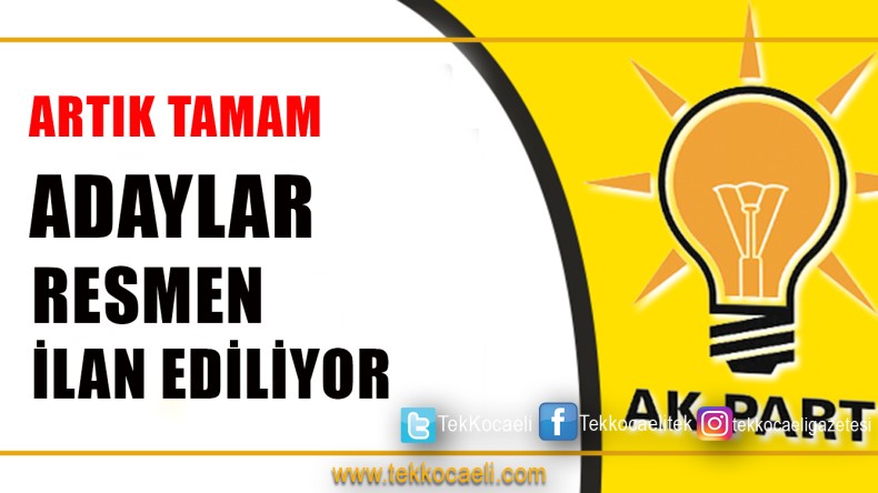 Ak Parti’de İşlem Tamam