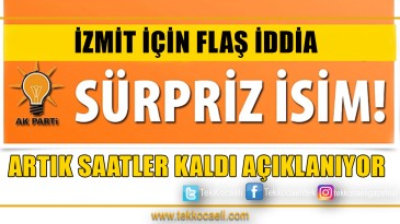 Ak Parti İzmit’te Sürpriz