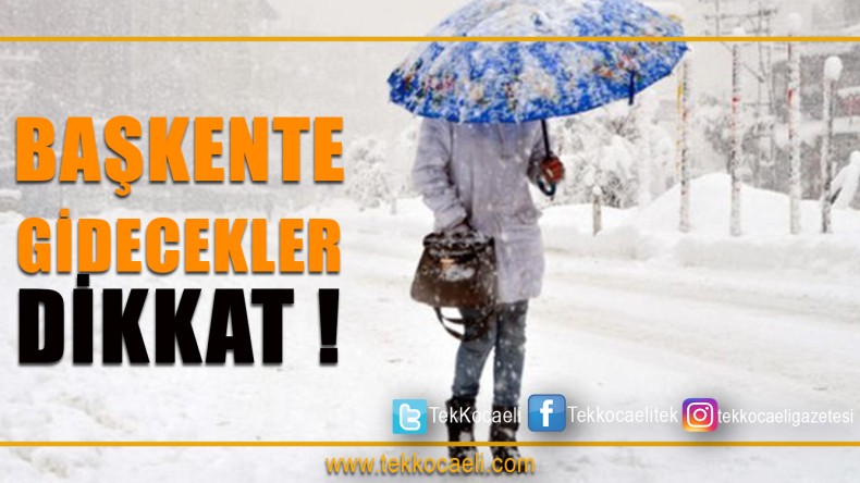 Başkente Gidecekler Dikkat!